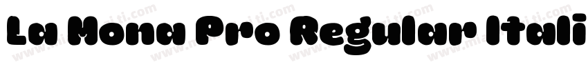 La Mona Pro Regular Italic字体转换